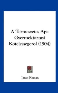 A Termeszetes APA Gyermektartasi Kotelessegerol