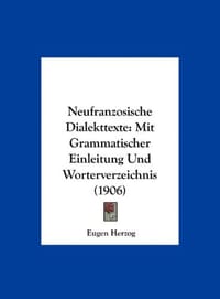 Neufranzosische Dialekttexte