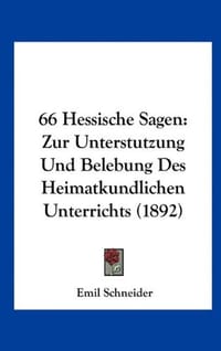 66 Hessische Sagen