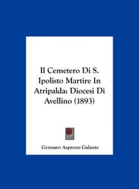 Il Cemetero Di S. Ipolisto Martire in Atripalda