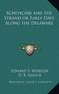 Scheyichbi and the Strand or Early Days Along the Delaware