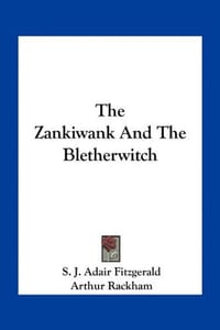 The Zankiwank and the Bletherwitch