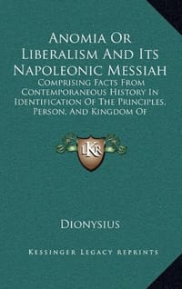 Anomia or Liberalism and Its Napoleonic Messiah