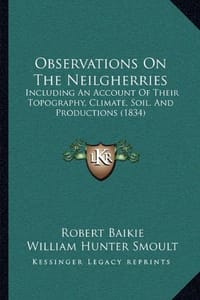 Observations on the Neilgherries