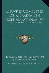 Oeuvres Completes de R. Saadia Ben Josef Al-Fayyoumi V9 Oeuvres Completes de R. Saadia Ben Josef Al-Fayyoumi V9
