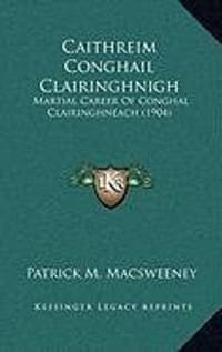 Caithreim Conghail Clairinghnigh Caithreim Conghail Clairinghnigh