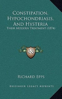 Constipation, Hypochondriasis, and Hysteria