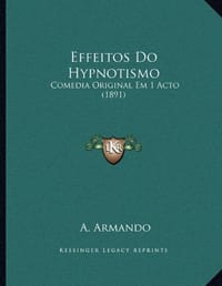 Effeitos Do Hypnotismo