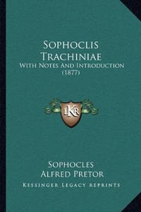 Sophoclis Trachiniae Sophoclis Trachiniae