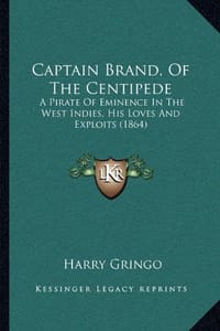 Captain Brand, of the Centipede
