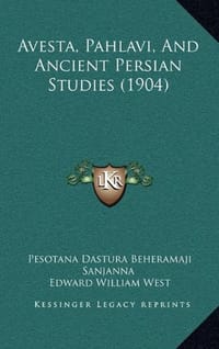 Avesta, Pahlavi, and Ancient Persian Studies