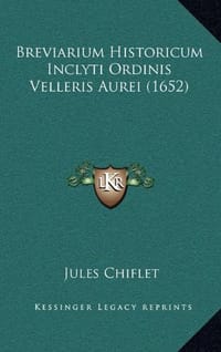 Breviarium Historicum Inclyti Ordinis Velleris Aurei