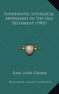 Euphemistic Liturgical Appendixes in the Old Testament
