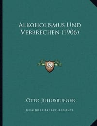 Alkoholismus Und Verbrechen