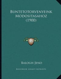 Buntetotorvenyeink Modositasahoz