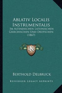 Ablativ Localis Instrumentalis