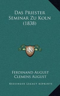 Das Priester Seminar Zu Koln