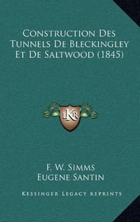 Construction Des Tunnels de Bleckingley Et de Saltwood