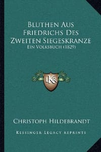 Bluthen Aus Friedrichs Des Zweiten Siegeskranze