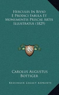 Hercules in Bivio E Prodici Fabula Et Monumentis Priscae Artis Illustratus