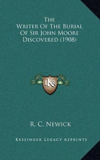 The Writer of the Burial of Sir John Moore Discovered