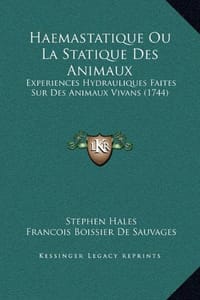 Haemastatique Ou La Statique Des Animaux