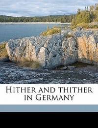 Hither and Thither in Germany