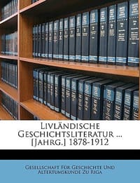 Livlndische Geschichtsliteratur ...
