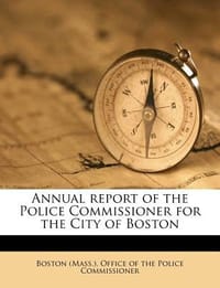 Annual Report of the Police Commissioner for the City of Boston