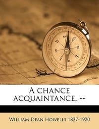 A Chance Acquaintance.
