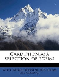 Cardiphonia; A Selection of Poems