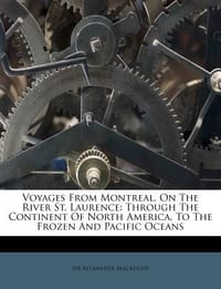 Voyages from Montreal, on the River St. Laurence