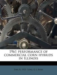 1961 Performance of Commercial Corn Hybrids in Illinois