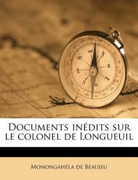 Documents in Dits Sur Le Colonel de Longueuil