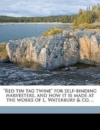 \Red Tin Tag Twine\" for Self-Binding Harvesters