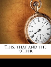 This, That and the Other