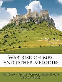 War Risk Chimes, and Other Melodies