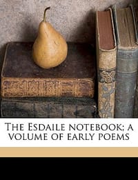 The Esdaile Notebook; A Volume of Early Poems - Shelley, Percy Bysshe; Cameron, Kenneth Neill;