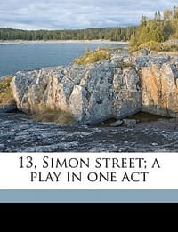 13, Simon Street; A Play in One Act