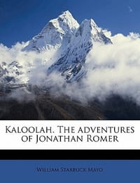 Kaloolah. the Adventures of Jonathan Romer