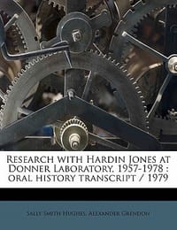 Research with Hardin Jones at Donner Laboratory, 1957-1978
