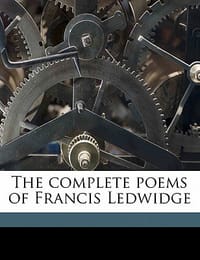 The Complete Poems of Francis Ledwidge