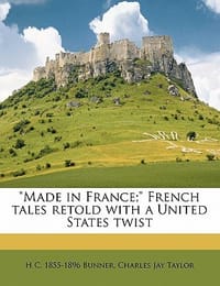 \Made in France;\" French Tales Retold with a United States Twist"
