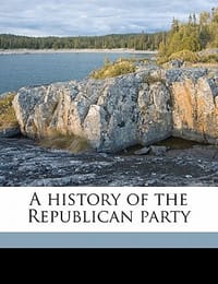 A History of the Republican Party