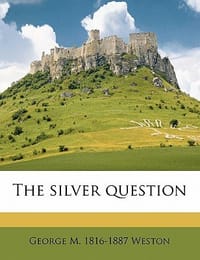 The Silver Question
