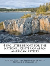 4 Facilities Report for the National Center of Afro-American Artists