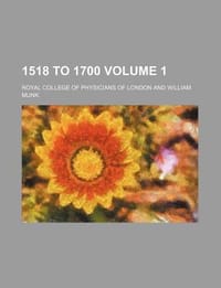 1518 to 1700 Volume 1