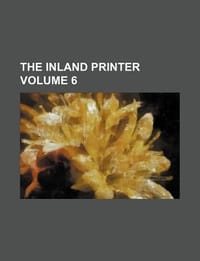 The Inland Printer Volume 6 - Group, Books