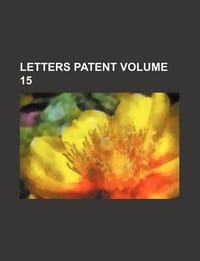 Letters Patent Volume 15 - Group, Books