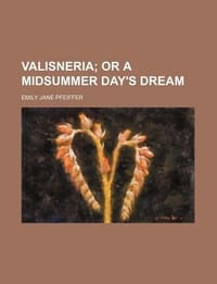Valisneria; Or a Midsummer Day's Dream
